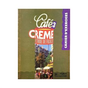 خرید اینترنتی و انلاین کتاب زبان فرانسه cafe creme 3 کافه کرم 3