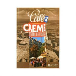 کتاب زبان فرانسه cafe creme 3 کافه کرم 3