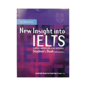 کتاب آموزشی آزمون آیلتس new insight into ielts نیو اینسایت اینتو آیلتس انتشارات کمبریج