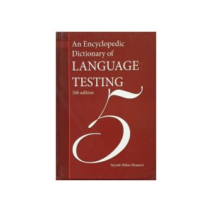 کتاب an Encyclopedic Dictionary of Language Testing 5th ed