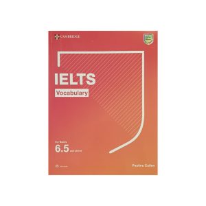 cambridge IELTS Vocabulary for bands 6.5 and above