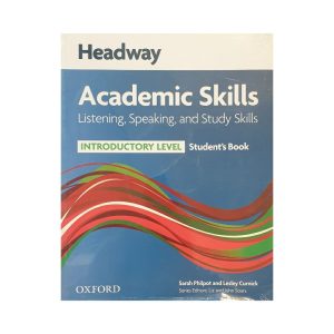 Headway Academic skills listening, speaking, and study skills Introductory