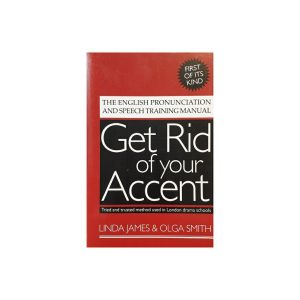 GET RID of your ACCENT